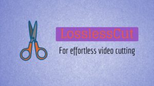 LosslessCut free download full version