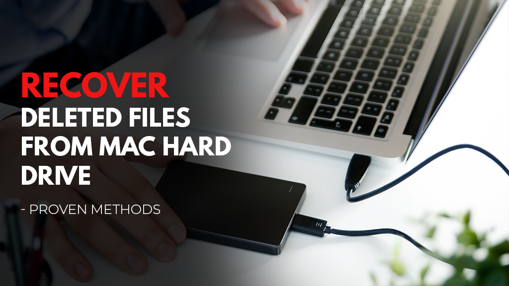 Recover Deleted Files from Mac Hard Drive