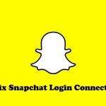Snapchat login connection error